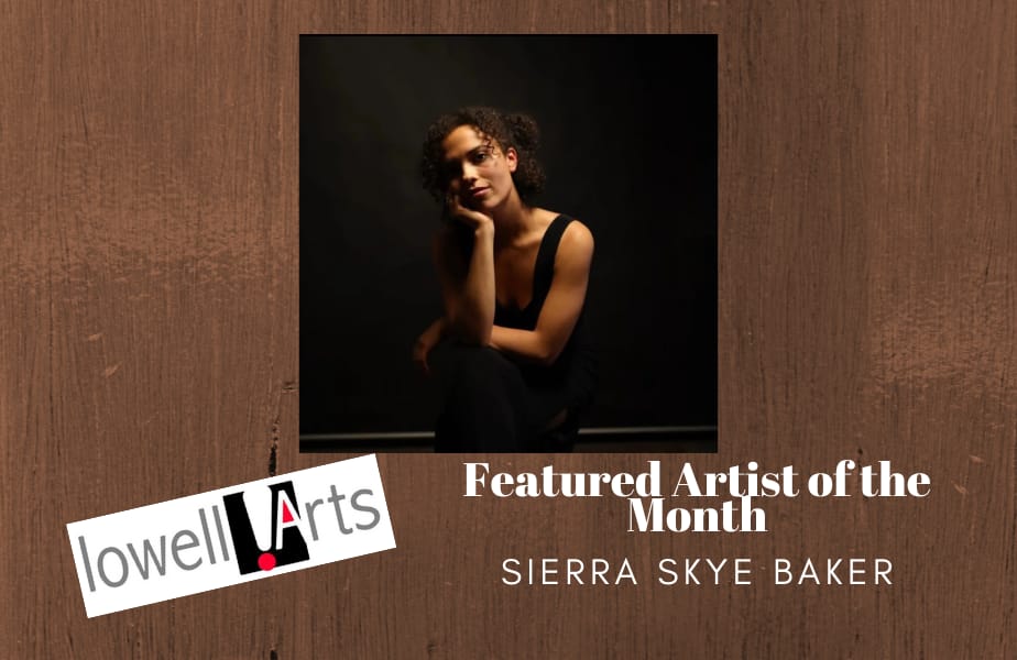 Sierra Rapper LowellArts Featured Artist for March 2023: Sierra Skye Baker - Lowell's ...